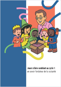 GIRAF_Jouer_a_faire-semblant_au_cycle_1 _un_savoir_fondateur_de_la_scolarite